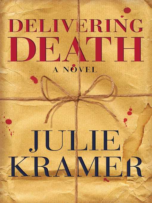Title details for Delivering Death by Julie Kramer - Available